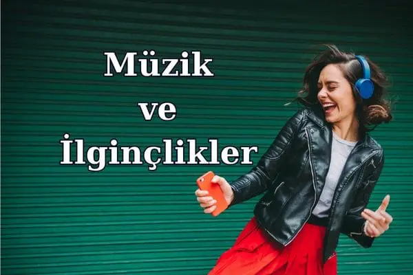 muzik-ve-ilginc-bilgiler
