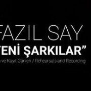 Fazıl Say - Yeni Şarkılar 1 Fazıl Say