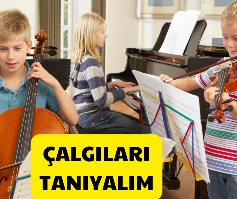 ÇALGILARI TANIYALIM