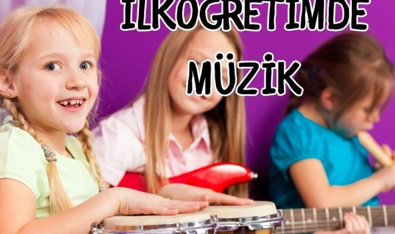 İLKÖĞRETİMDE MÜZİK