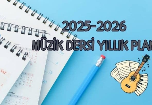 2025-2026 Müzik Dersi Yıllık Plan
